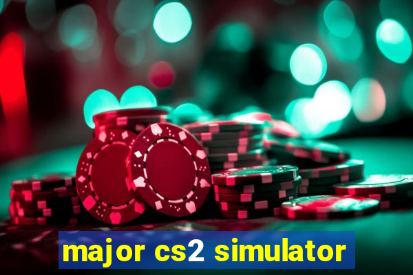 major cs2 simulator